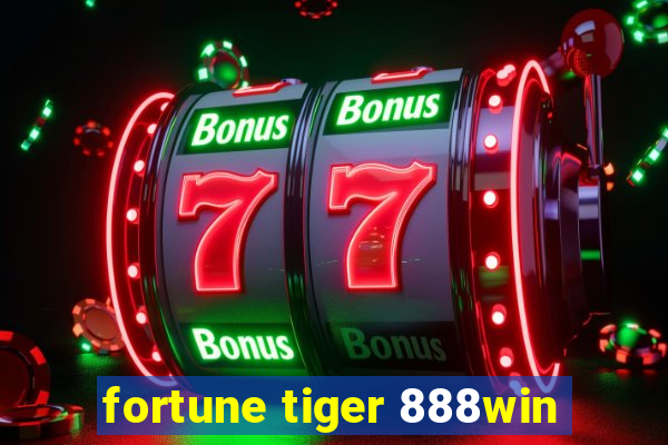 fortune tiger 888win